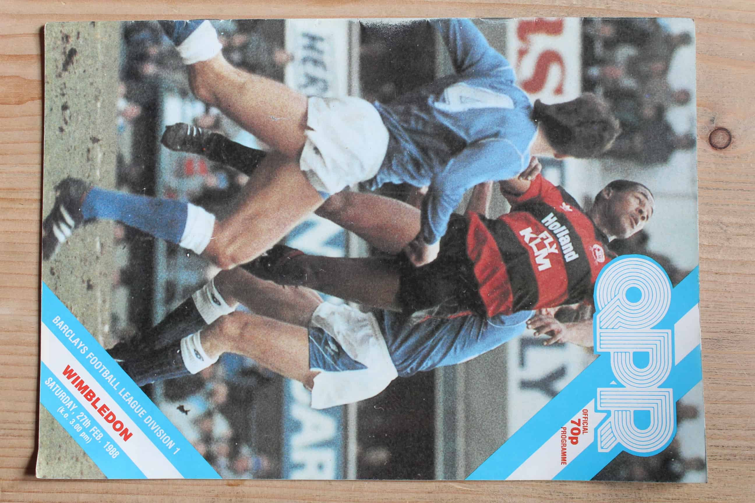 CHOOSE FROM DROP DOWN LIST QUEENS PARK RANGERS HOME PROGRAMMES 1987/88 CHOOSE FROM DROP DOWN LIST QUEENS PARK RANGERS HOME PROGRAMMES 1987/88